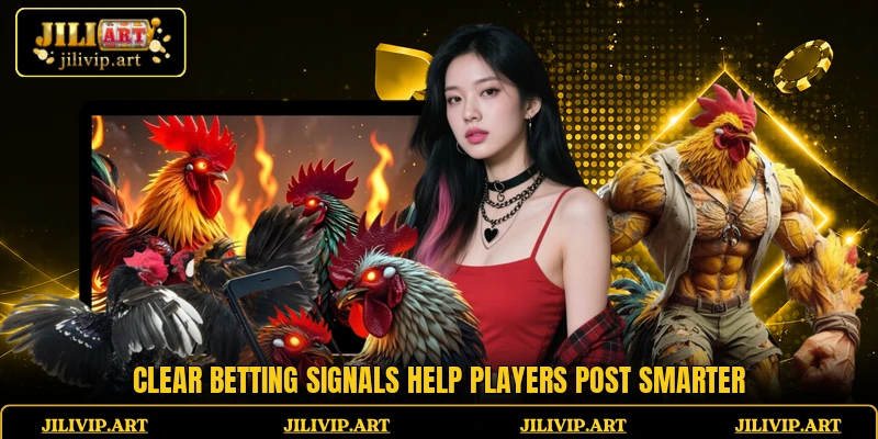 Clear betting signals help players post smarter