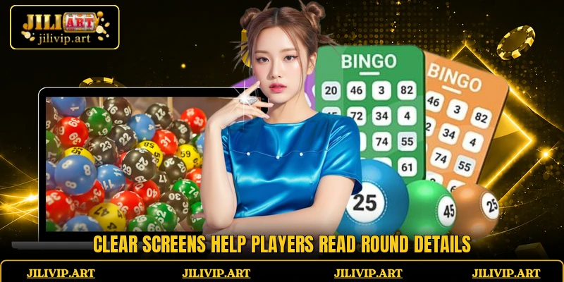 Clear screens help players read round details