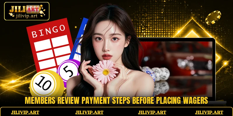 Members review payment steps before placing wagers