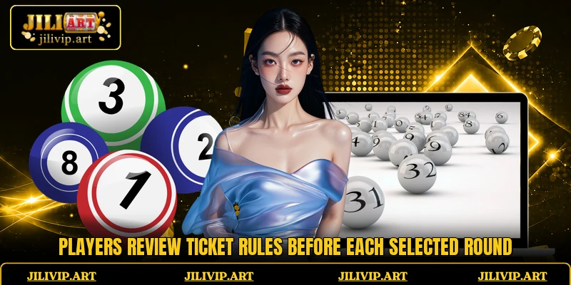 Players review ticket rules before each selected round