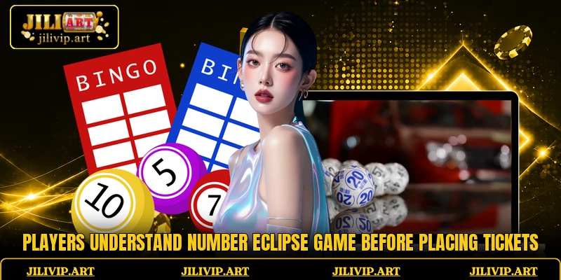 Players understand Number Eclipse Game before placing tickets